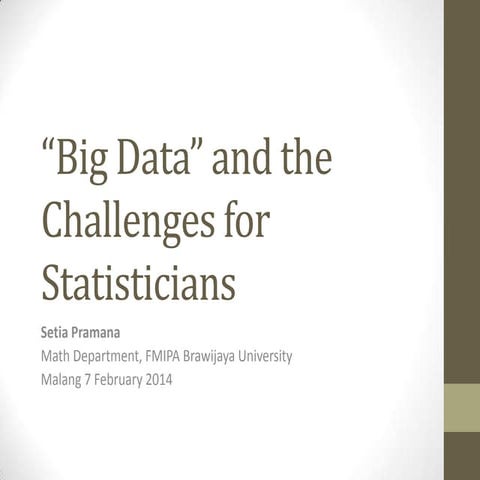 “Big Data” and the  Challenges for Statisticians