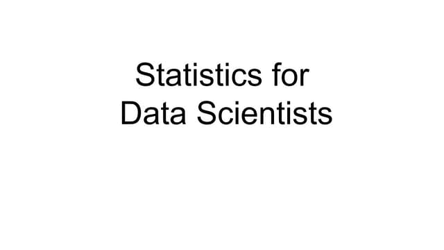 Statistics for  data scientists