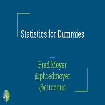 Statistics for dummies