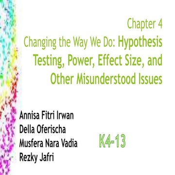 STATISTICS : Changing the way we do: Hypothesis testing, effect size, power, ...