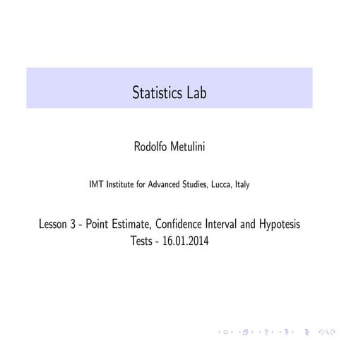 Point Estimate, Confidence Interval, Hypotesis tests