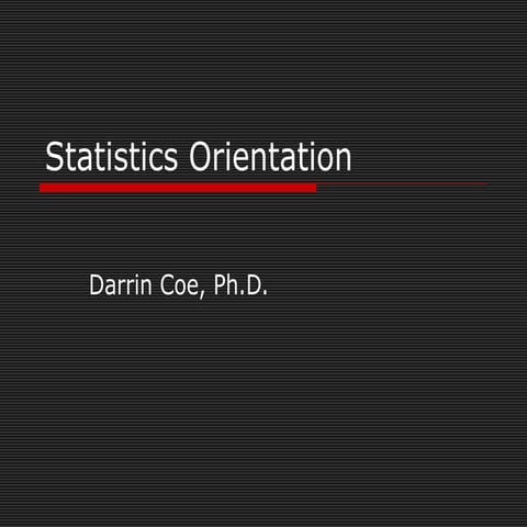 Statistics orientation