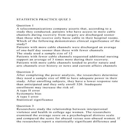 STATISTICS PRACTICE QUIZ 3Question 1A telecommunications com.docx