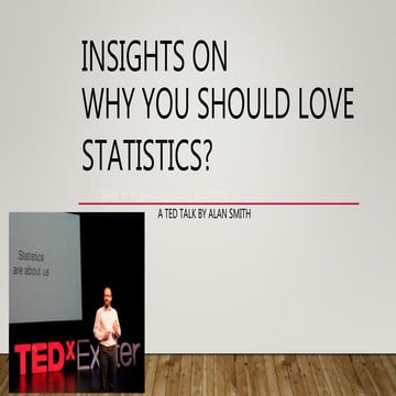 Insights of why you should love statistics  by shesha