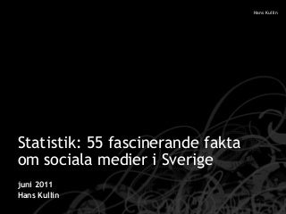 Statistik: Sociala medier i Sverige