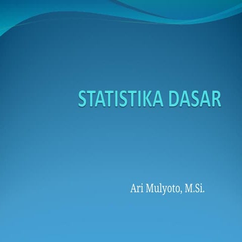 Mata kuliah matematika STATISTIKA DASAR.ppt