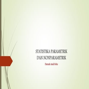 Perbedaan Statistika parametrik& statistika nonparametrik