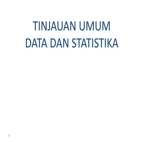 TINJAUAN UMUM DATA DAN STATISTIKA
