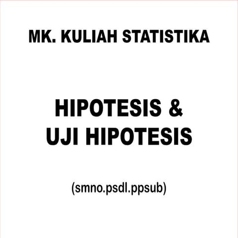 Belajar Statistik hipotesis dan uji hipotesis