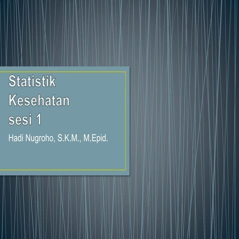 Statistik kesehatan 1