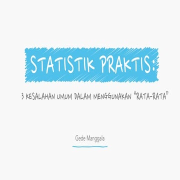 Statistik praktis: 3 kesalahan dalam menggunakan angka rata rata