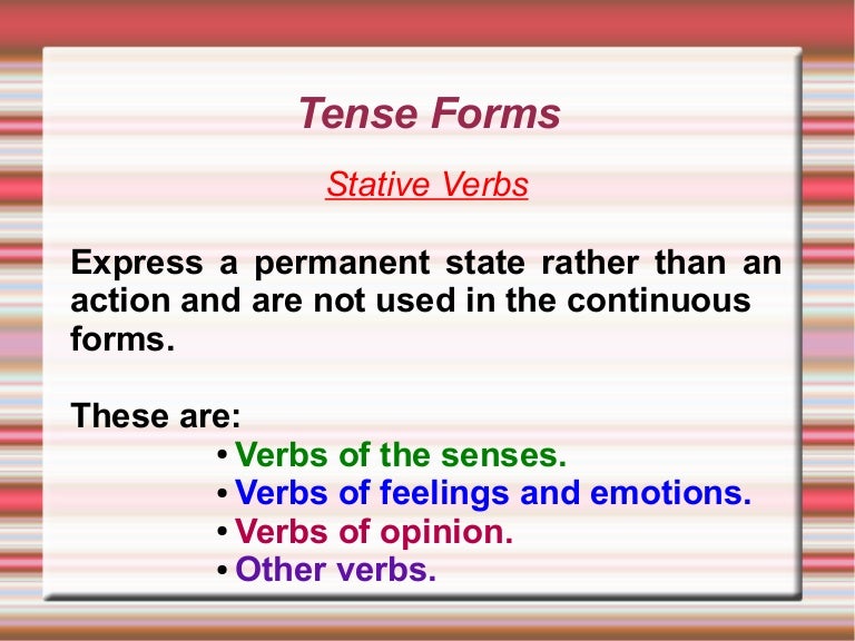 Tense Forms Stative Verbs