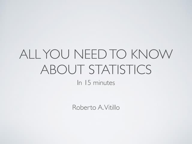 All you need to know about Statistics