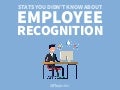 11 Stats You Didn’t Know About Employee Recognition