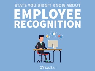 11 Stats You Didn’t Know About Employee Recognition