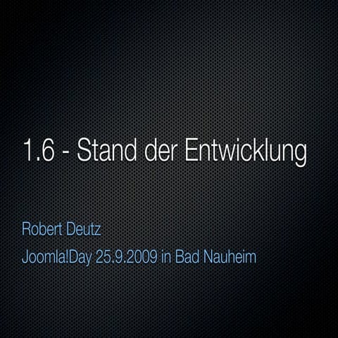 1.6 - Stand der Entwicklung