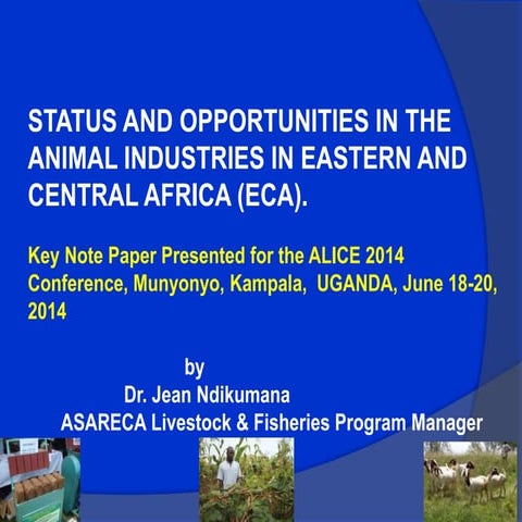 Status and opportunities in the animal industries in eastern and central afri...