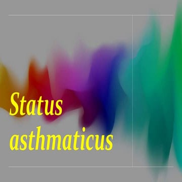 status asthmaticus.pptx respiratory problems