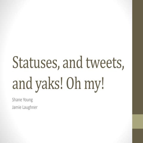 Statuses, and tweets, and yaks! OCPA 2015