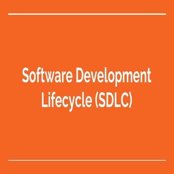 --SOFTWARE DEVELOPMENT LIFECYCLE (SDLC)--