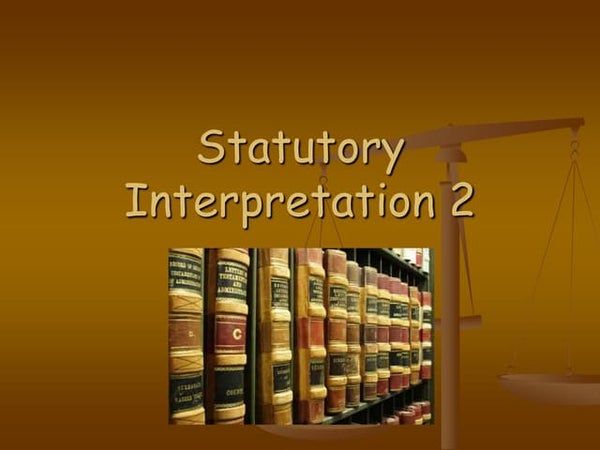 Introduction To Statutory Interpretation Introduction To Statutory Interpretation