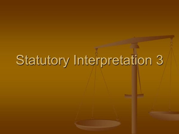 Introduction To Statutory Interpretation Introduction To Statutory Interpretation