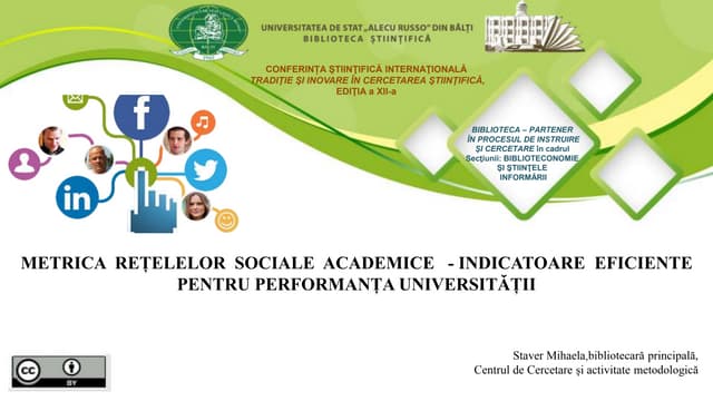 Staver, Mihaela. Metrica rețelelor sociale academice - indicatoare  eficiente pentru performanța universității