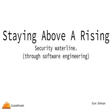 Staying above a rising security waterline.