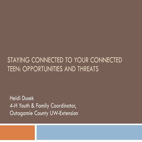Staying connected to connected teens