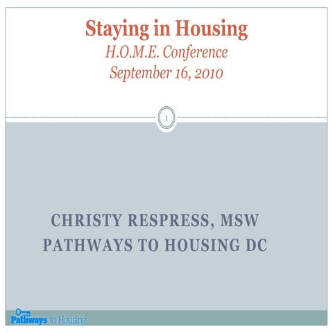 2010 HOME Conference - Staying Housed
