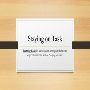 Staying on task1