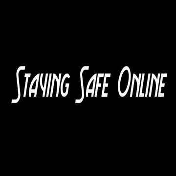 Staying Safe Online
