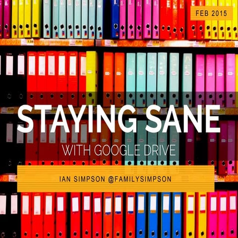 Staying Sane with Google Drive