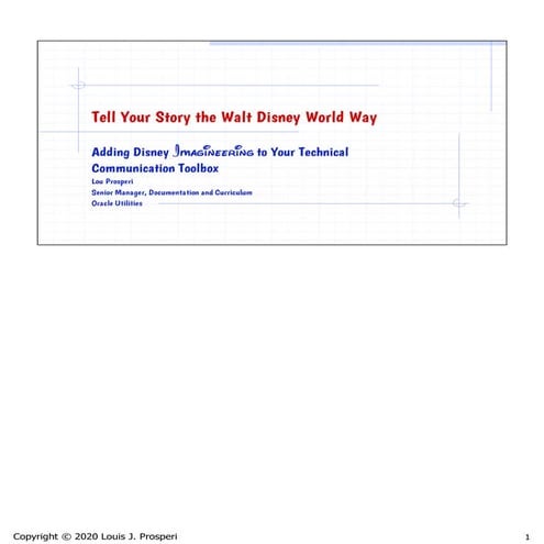 Tell Your Story the Walt Disney World Way: Adding Disney Imagineering to Your...