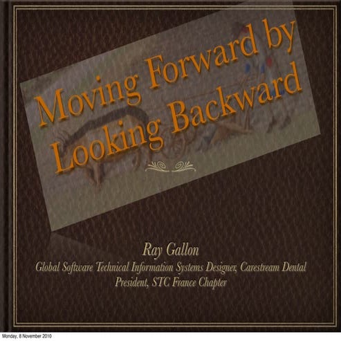 Moving Forward by Looking Backward