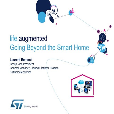 Life going beyond the smart home