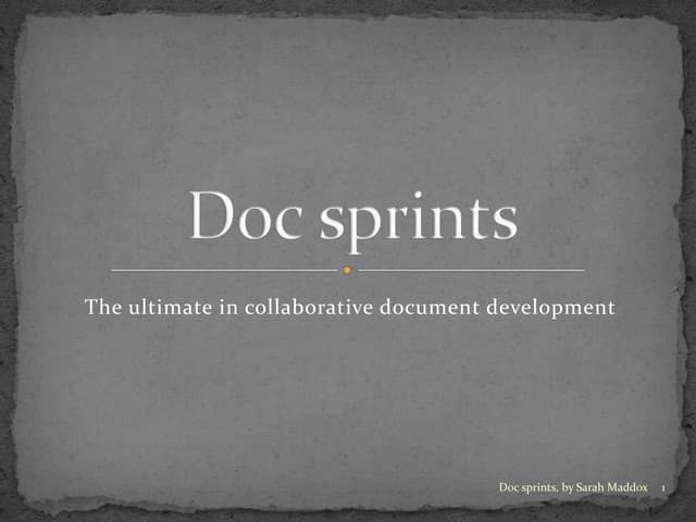 Doc sprints: The ultimate in collaborative document development