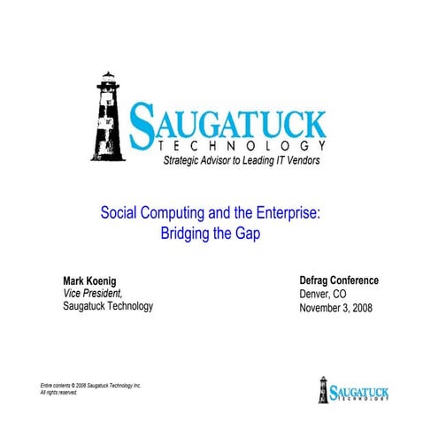Defrag Keynote: Social Computing and the Enterprise-Bridging the Gap