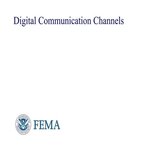 Digital communication channels that use US department of homeland security