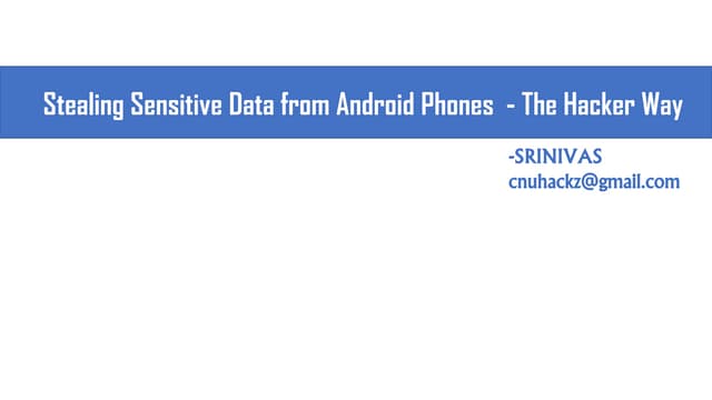 Stealing sensitive data from android phones   the hacker way