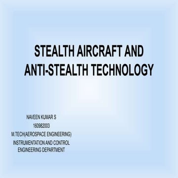 Stealth aircraft and anti stealth technology