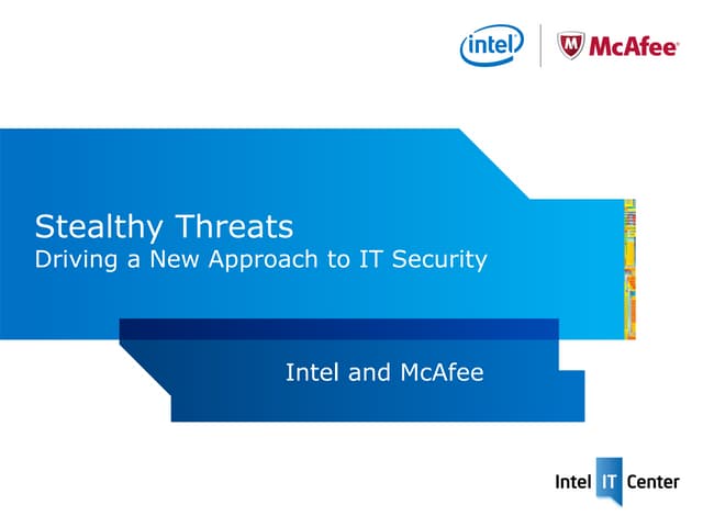 Stealthy Threats Driving a New Approach to IT Security