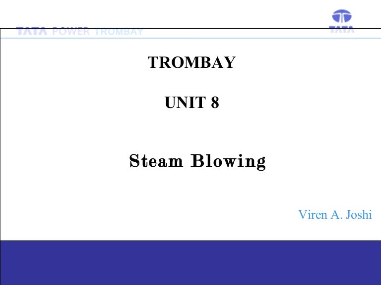 Steam blowing procedure