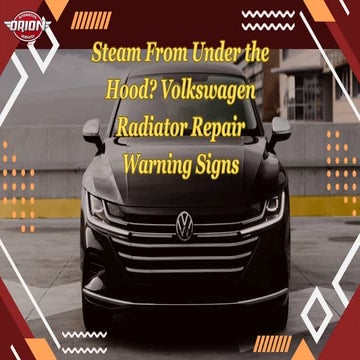 Steam From Under the Hood Volkswagen Radiator Repair Warning Signs | PDF