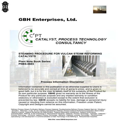 STEAMING PROCEDURE FOR VULCAN STEAM REFORMING CATALYSTS