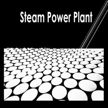 Steam power plant presentation