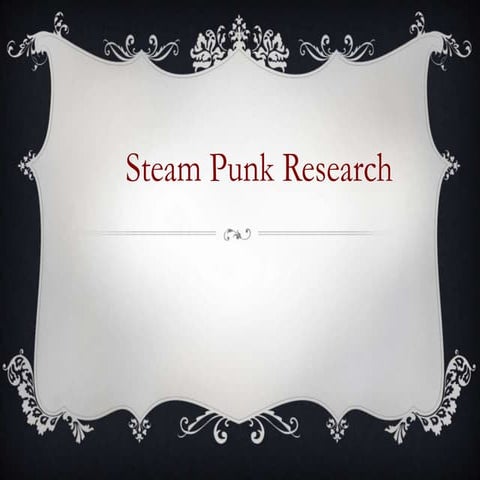 Steampunk research 