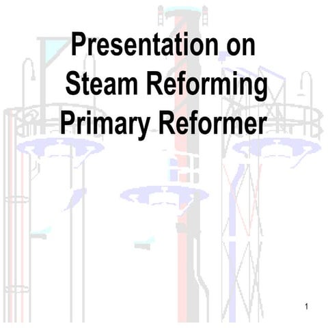 Steam reforming details with catalyst performance.ppt