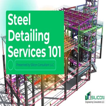 Steel Detailing Service 101 | Silicon Consultant LLC.pptx