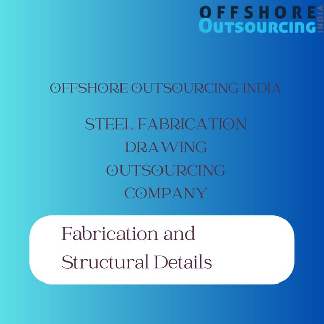 Steel Fabrication Drawing Outsourcing Company.pdf